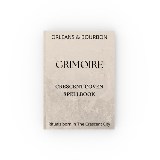 The Crescent Coven Spell book by Orleans & Bourbon